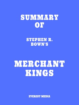cover image of Summary of Stephen R. Bown's Merchant Kings